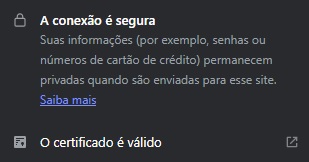 caixa de texto de conexão segura, onde se lê: A conexão é seguraSuas informações (por exemplo, senhas ou números de cartão de crédito) permanecme privadas quando são enviadas para esse site. O certificado é válido