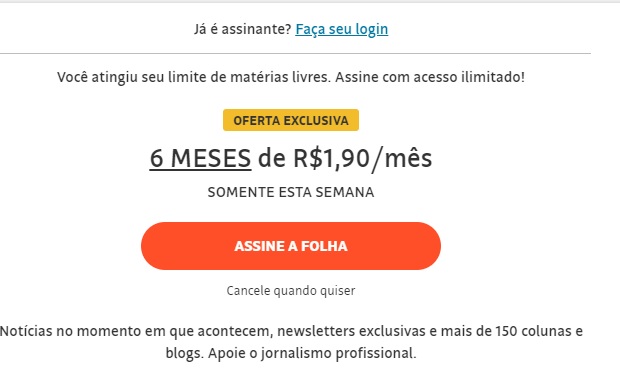 Exemplo de paywall em portal de notícia, com texto exibindo o preço de "6 meses de assinatura por R$1,90" com um botão laranja de assine agora